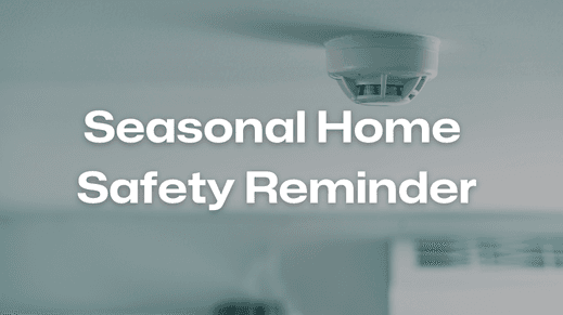 Seasonal Home Safety Reminder.png